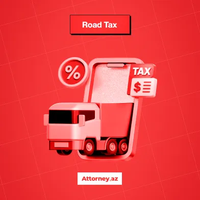 Taxes in Azerbaijan: road tax.